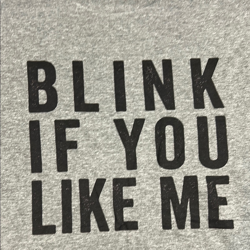 Unisex Gray Graphic T-Shirt | Size Large | “Blink Twice If You Like Me” - Picture 4 of 8